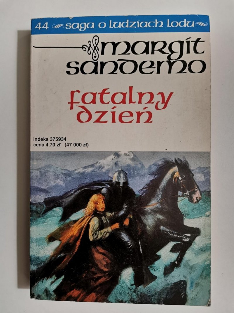 SAGA O LUDZIACH LODU TOM 44 FATANY DZIEŃ - Margit Sandemo 1996