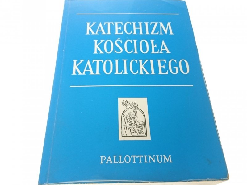 KATECHIZM KOŚCIOŁA KATOLICKIEGO 1994