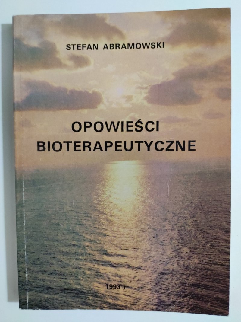 OPOWIEŚCI BIOTERAPEUTYCZNE - Stefan Abramowski