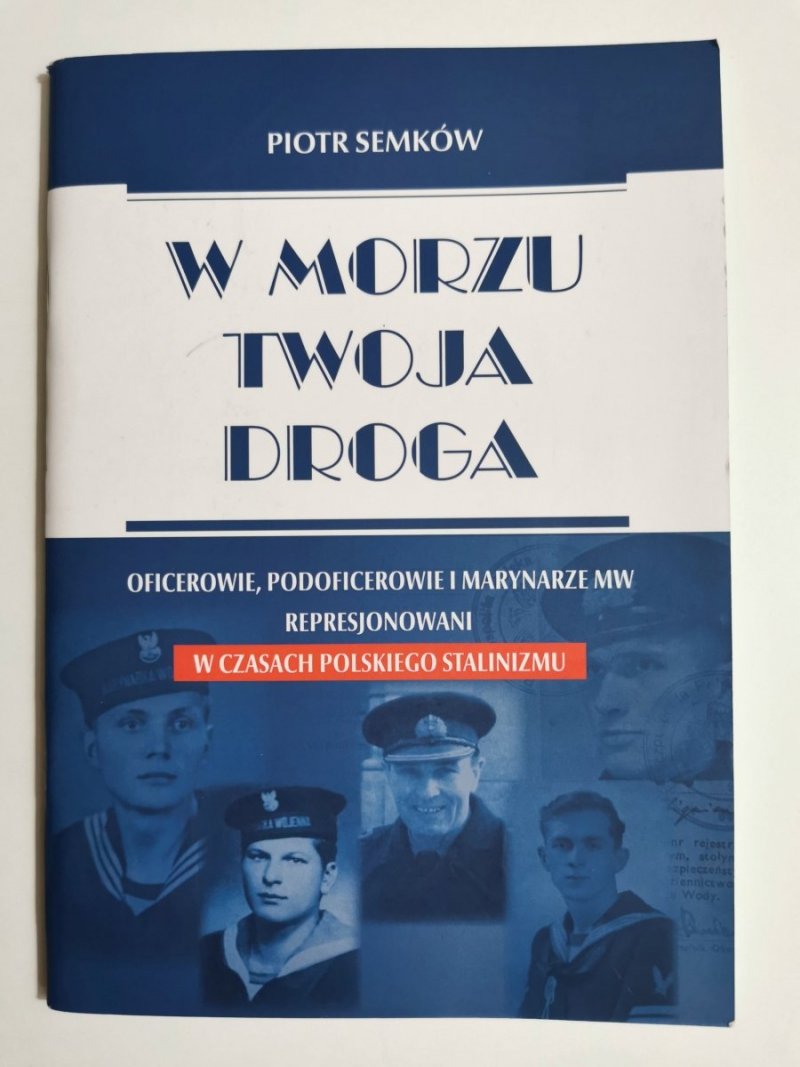 W MORZU TWOJA DROGA - Piotr Semków 2017