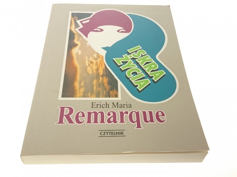 ISKRA ŻYCIA - Erich Maria Remarque 1995