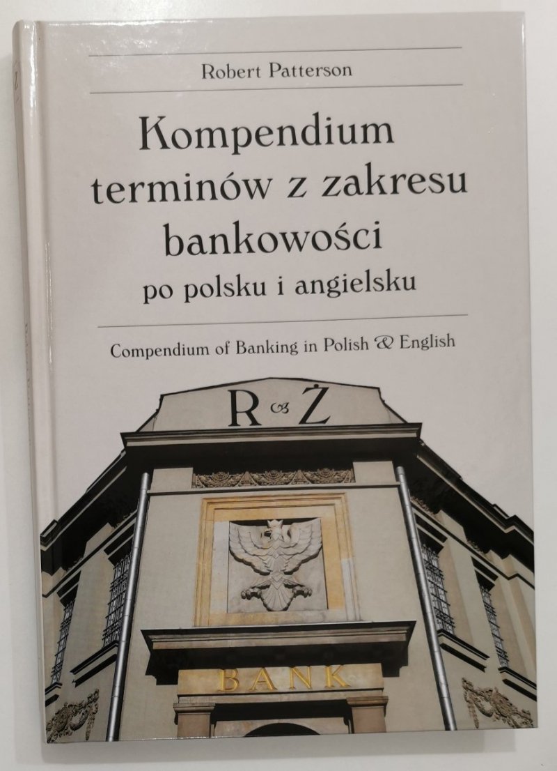 KOMPENDIUM TERMINÓW Z ZAKRESU BANKOWOŚCI 3 R-Ż