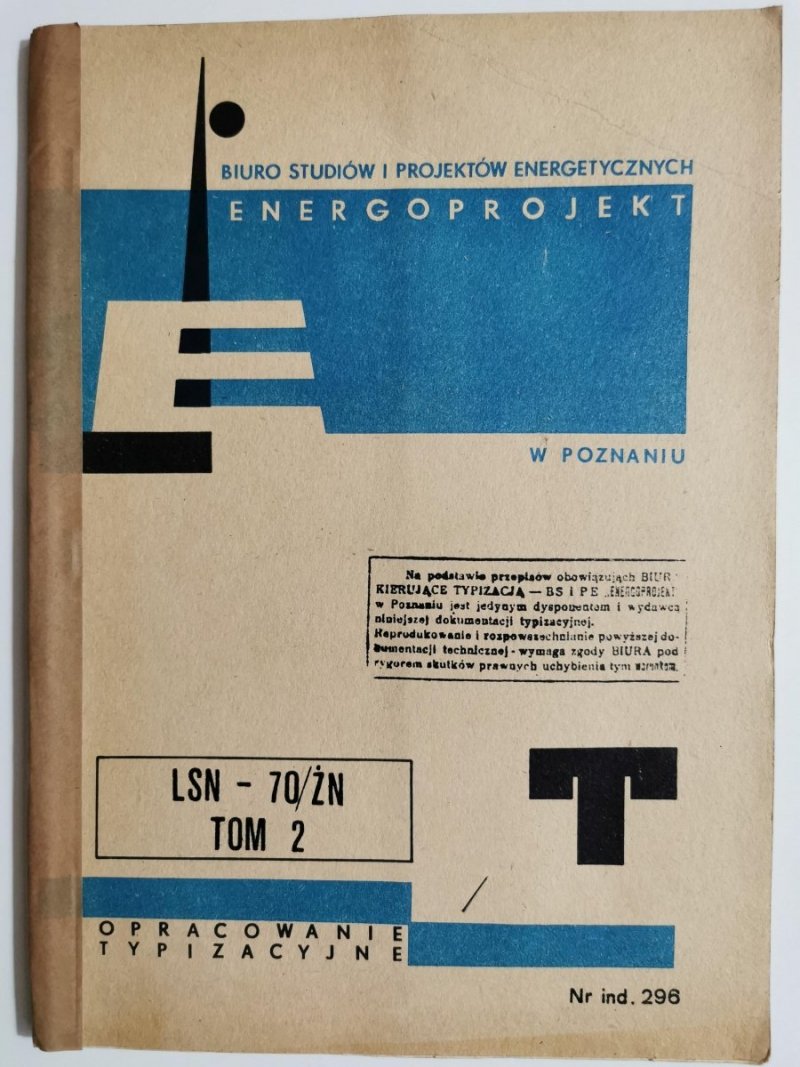 T-4062 LINIE NAPOWIETRZNE ŚREDNICH NAPIĘĆ 15-30 kV TOM 2 LSN – 70/ŻN KONSTRUKCJE STALOWE 1984