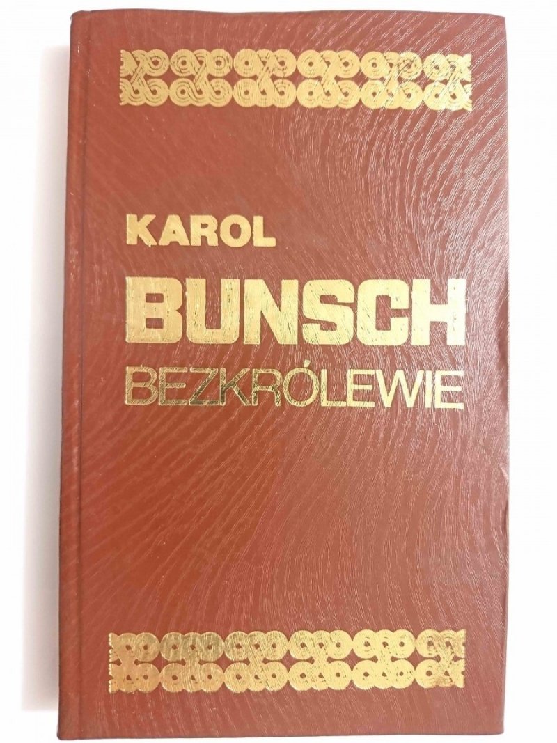 BEZKRÓLEWIE - Karol Bunsch 1988