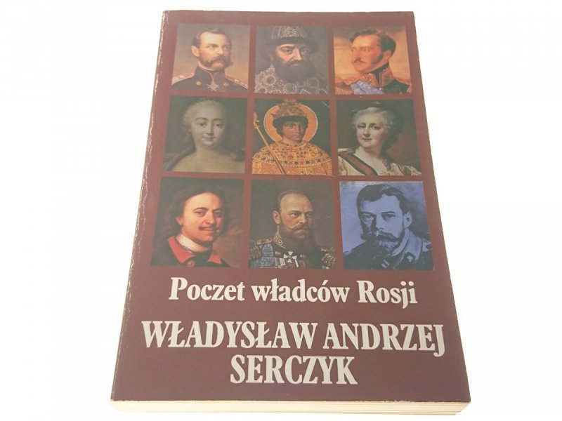 POCZET WŁADCÓW ROSJI - Wł. Andrzej Serczyk 1992