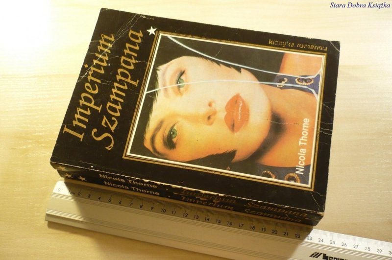 IMPERIUM SZAMPANA TOM I i II - Nicola Thorne 1992