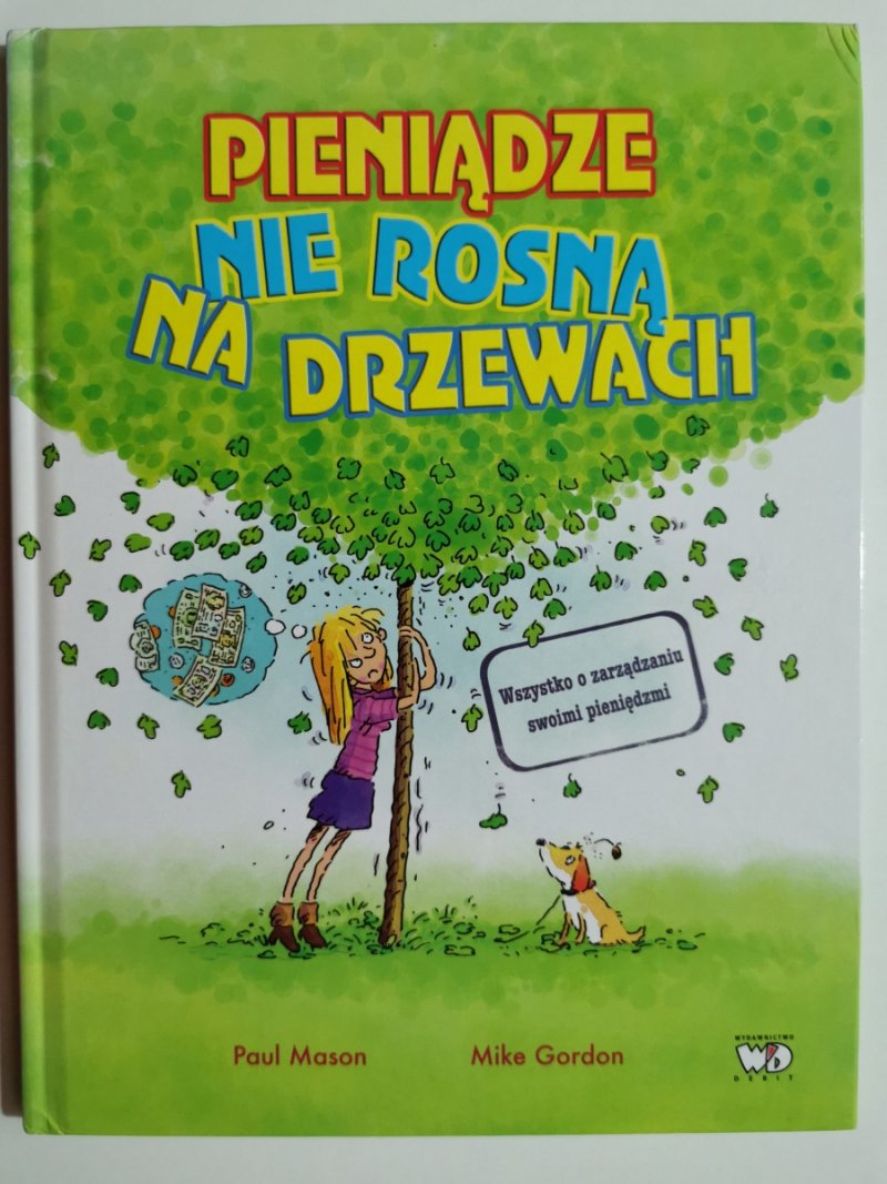 PIENIĄDZE NIE ROSNĄ NA DRZEWACH - Paul Mason