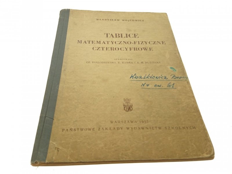 TABLICE MATEMATYCZNO-FIZYCZNE CZTEROCYFROWE 1957