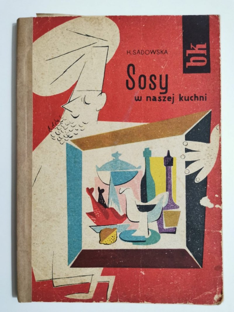 SOSY W NASZEJ KUCHNI - H. Sadowska 1957