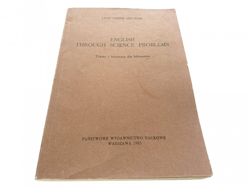 ENGLISH THROUGH SCIENCE PROBLEMS - Szkutnik (1985)