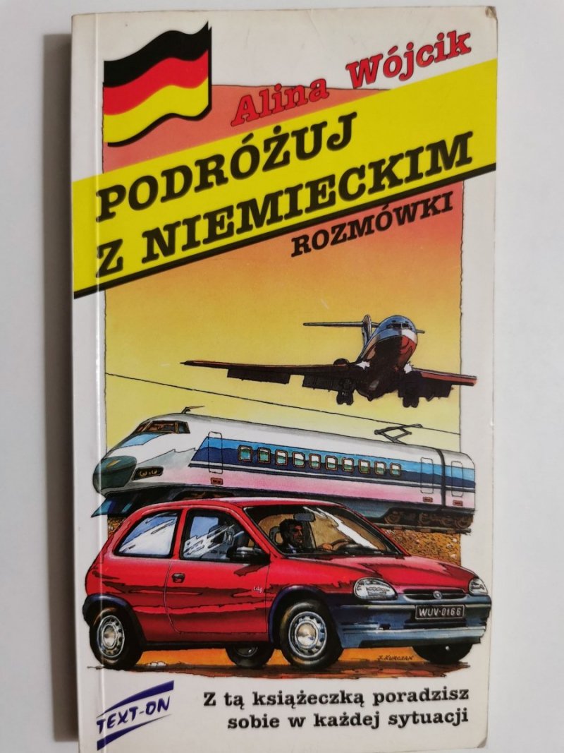 PODRÓŻUJ Z NIEMIECKI. ROZMÓWKI - Alina Wójcik 1994