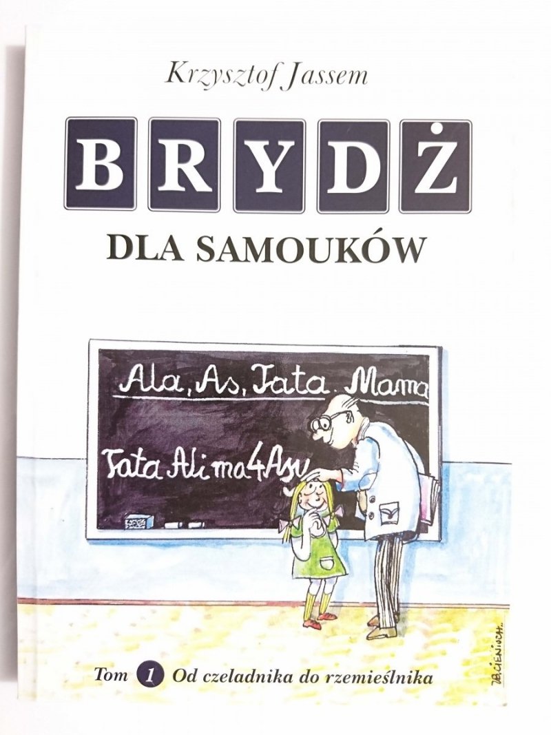 BRYDŻ DLA SAMOUKÓW TOM 1 OD CZELADNIKA DO RZEMIEŚLNIKA 