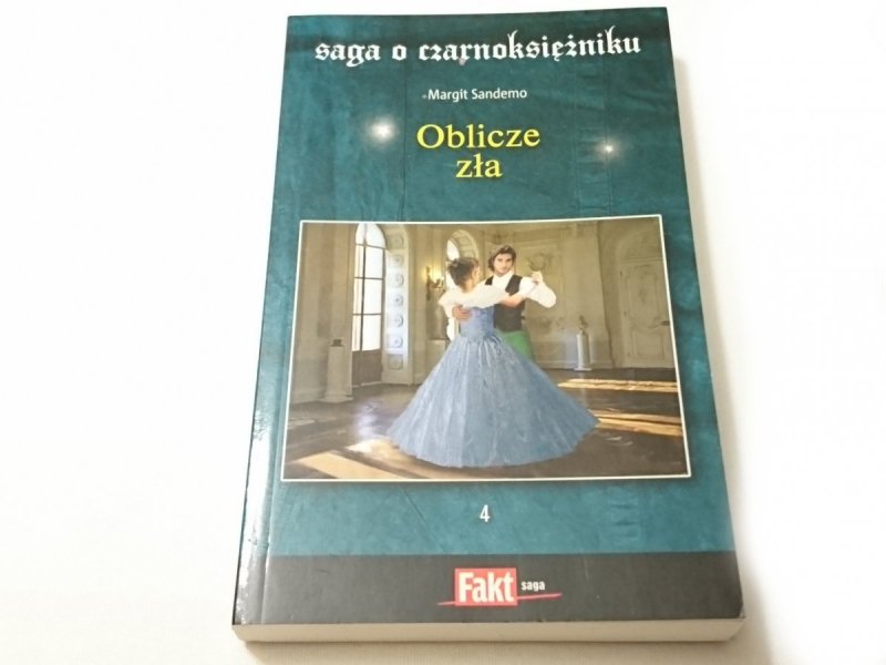 SAGA O CZARNOKSIĘŻNIKU TOM 4 OBLICZE ZŁA