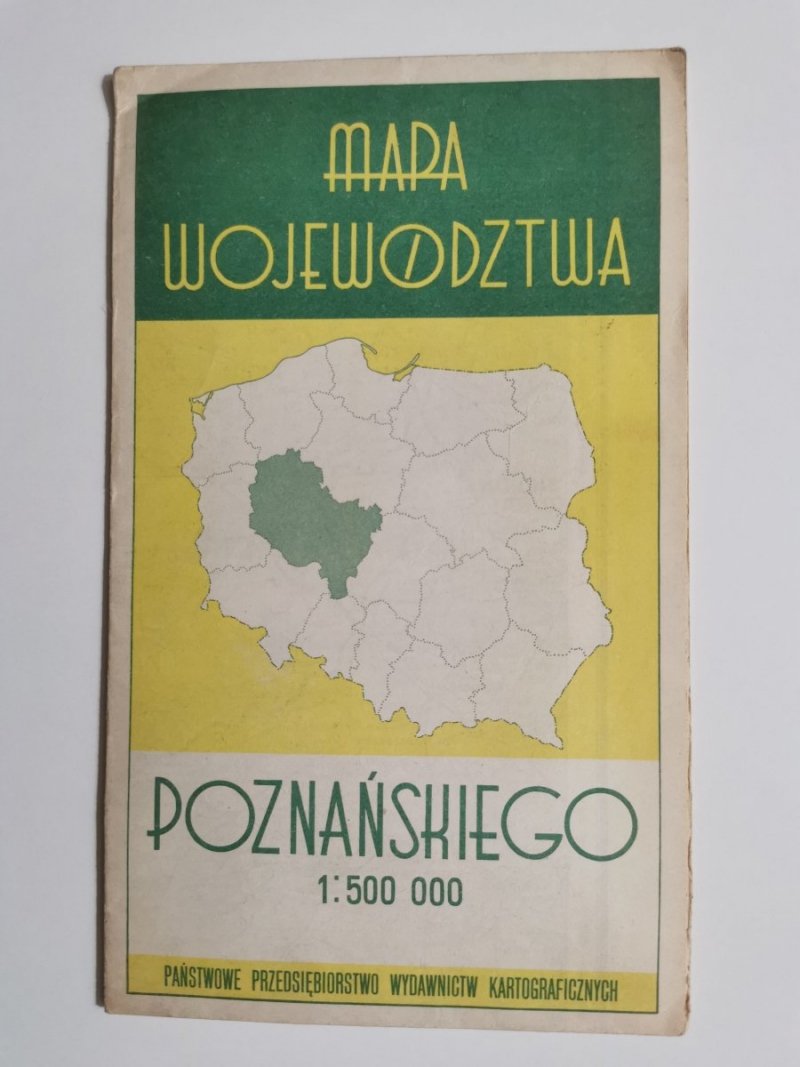 MAPA WOJEWÓDZTWA POZNAŃSKIEGO 1: 500 000 1966