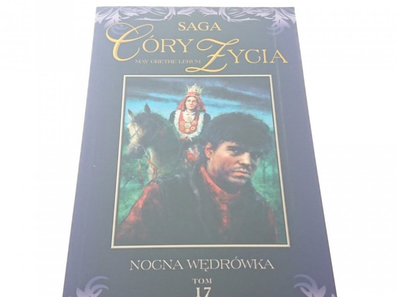 SAGA CÓRY ŻYCIA TOM 17 NOCNA WĘDRÓWKA
