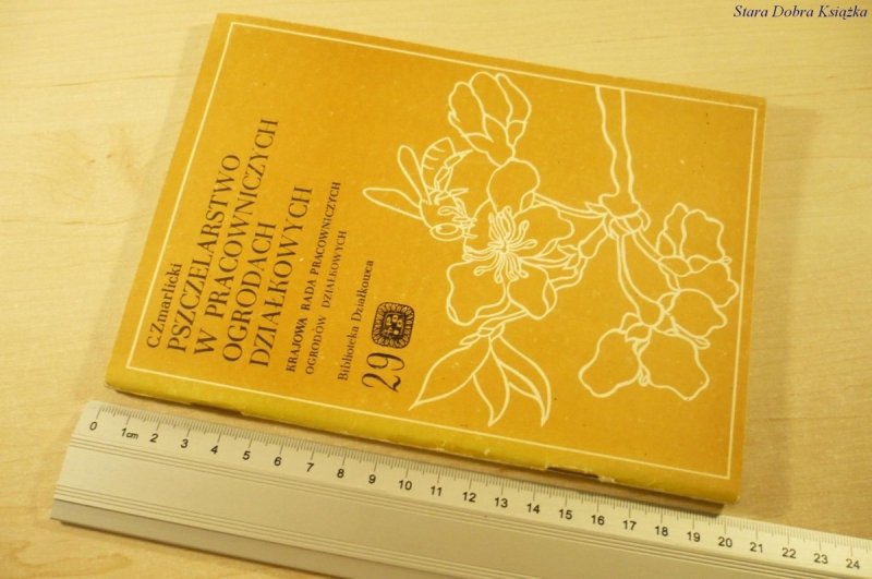 PSZCZELARSTWO W PRACOWNICZYCH OGRODACH (1978)