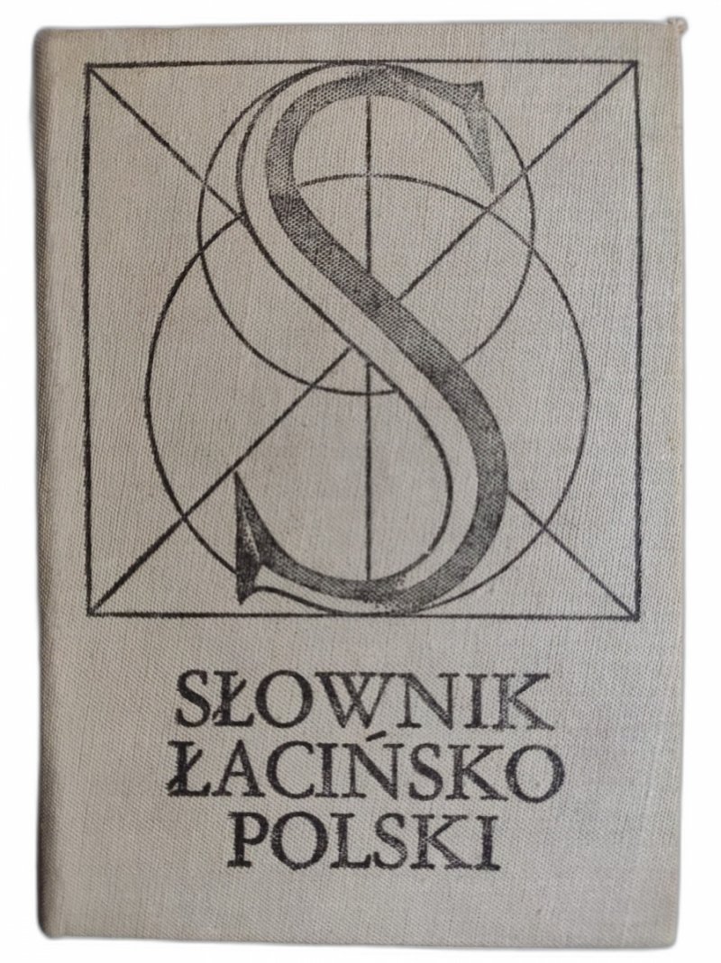 SŁOWNIK ŁACIŃSKO – POLSKI