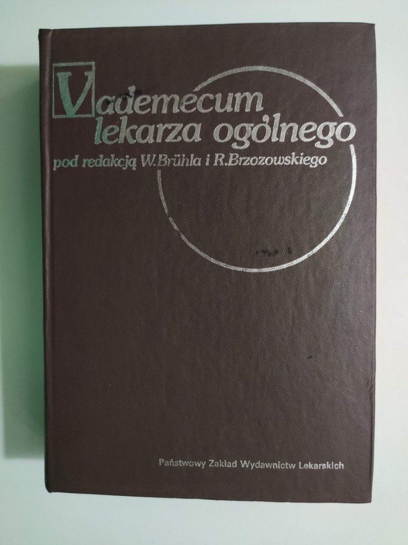 VADEMECUM LEKARZA OGÓLNEGO - p. r. R. Brzozowski