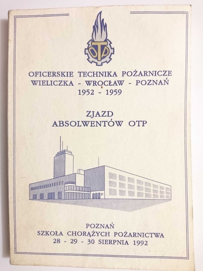 OFICERSKIE TECHNIKA POŻARNICZE WIELICZKA WROCŁAW POZNAŃ 1952-1959 ZJAZD ABSOLWENTÓW OTP