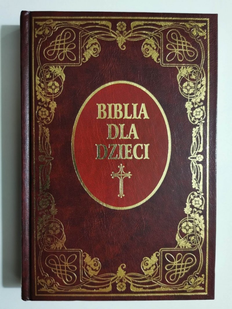 BIBLIA DLA DZIECI STARY I NOWY TESTAMENT