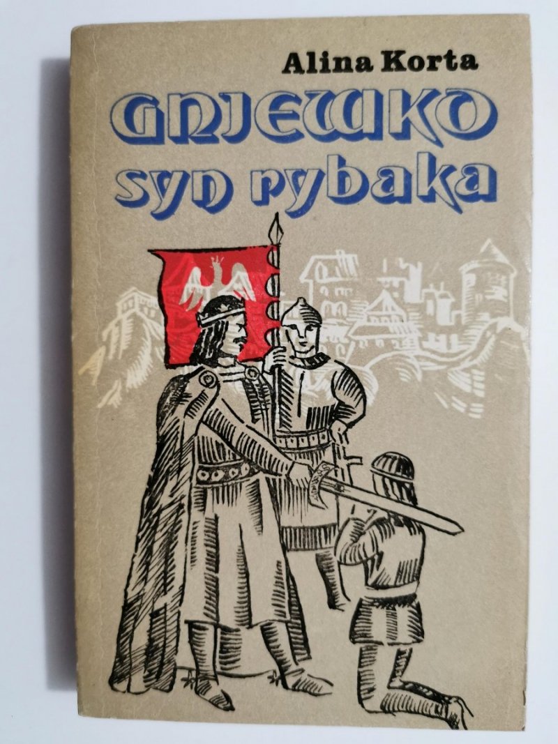 GNIEWKO SYN RYBAKA - Alina Korta 1983