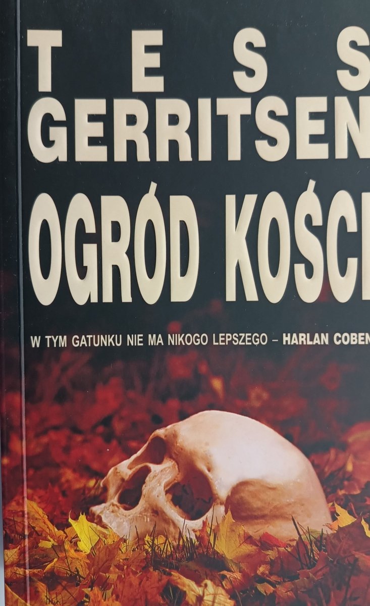 OGRÓD KOŚCI - Tess Gerritsen
