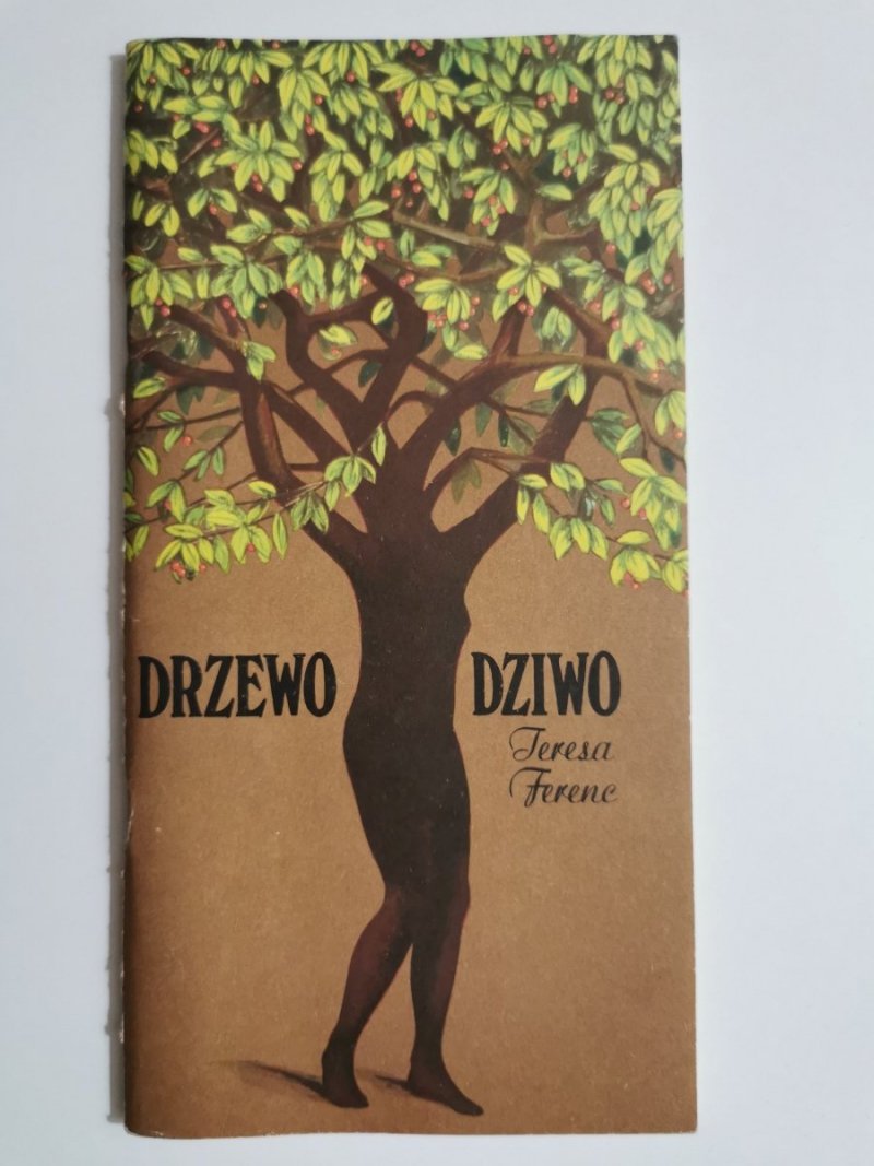 DRZEWO DZIWO - Teresa Ferenc 1987
