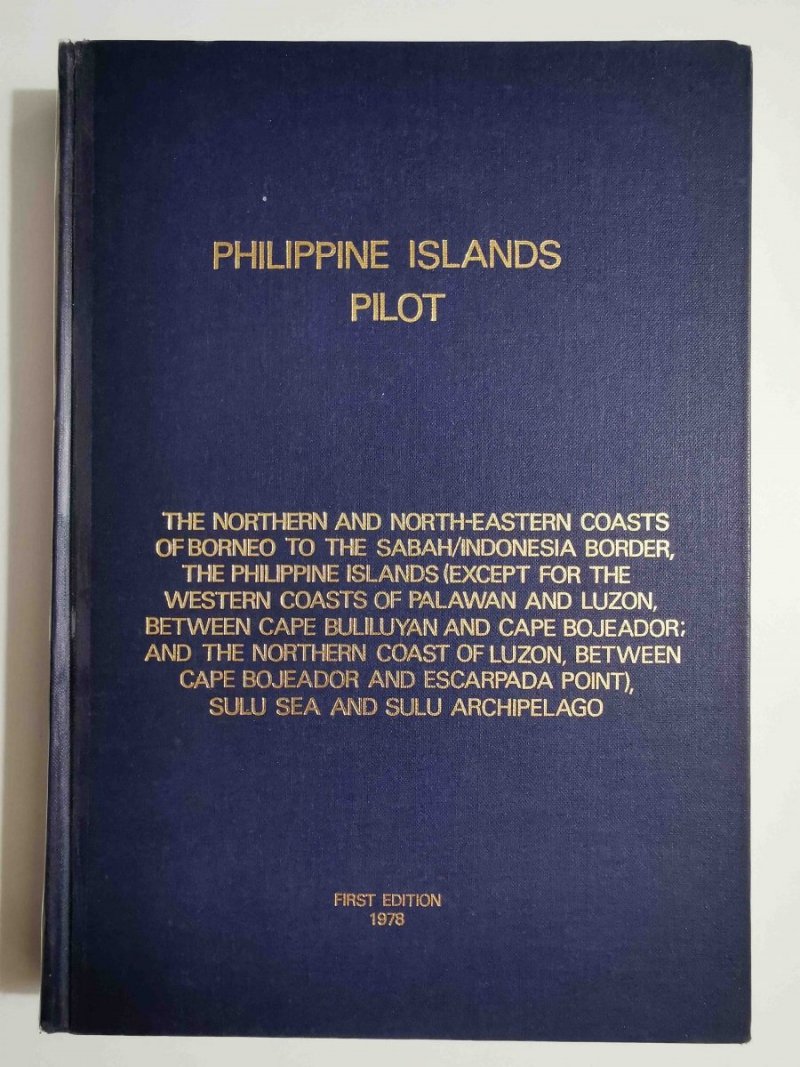 PHILIPPINE ISLANDS PILOT. THE NORTHERN AND NORTH-EASTERN COASTS 1978
