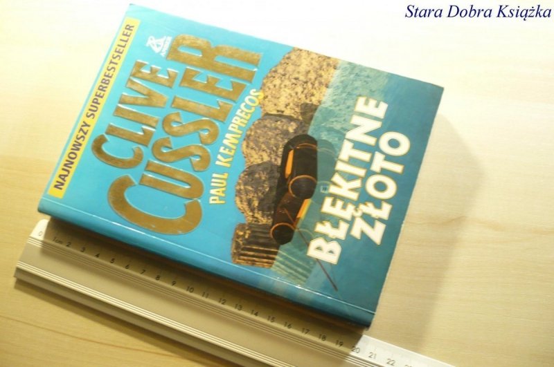 BŁĘKITNE ZŁOTO - Clive Cussler 2001
