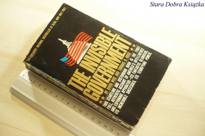 THE INVISIBLE GOVERNMENT - David Wise 1965