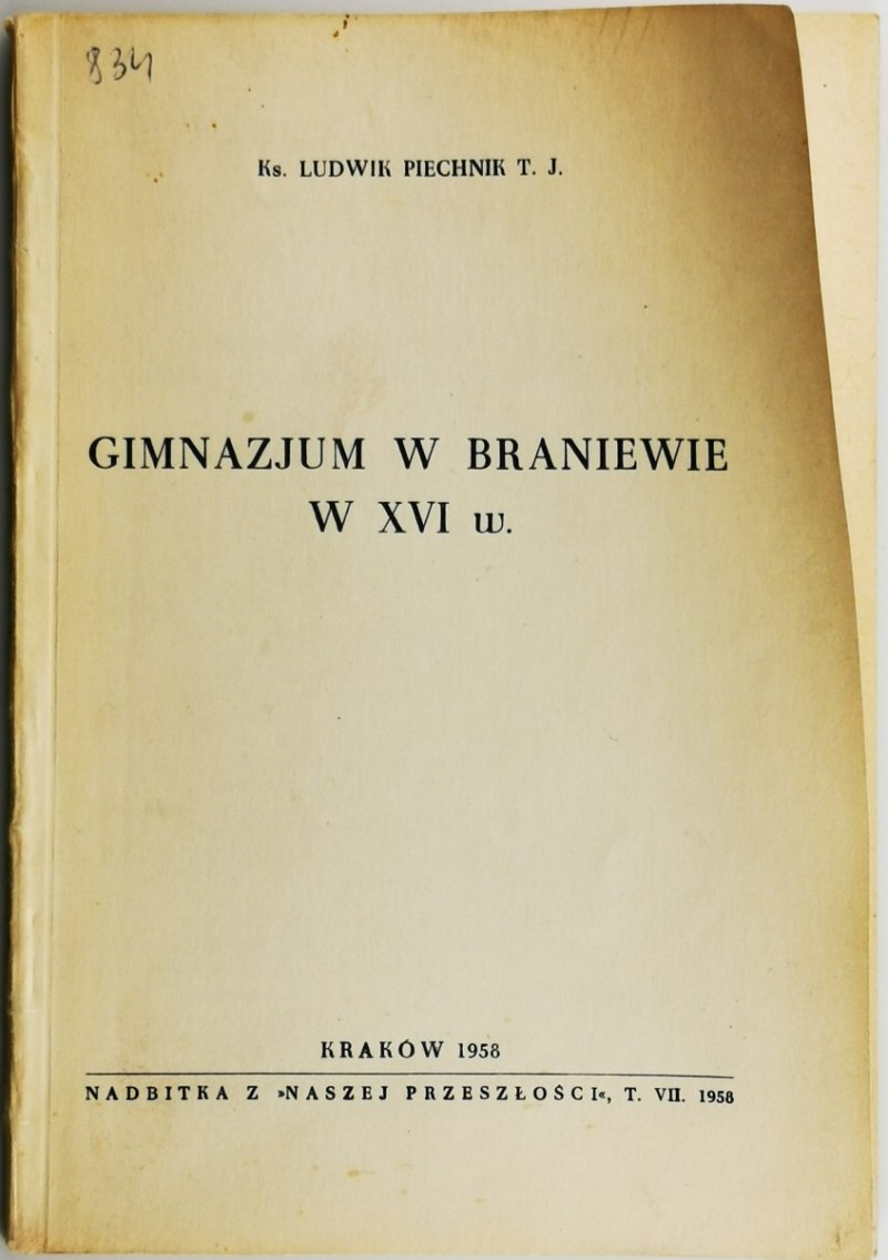 GIMNAZJUM W BRANIEWIE W XVI w.  - ks Ludwik Piechnik 