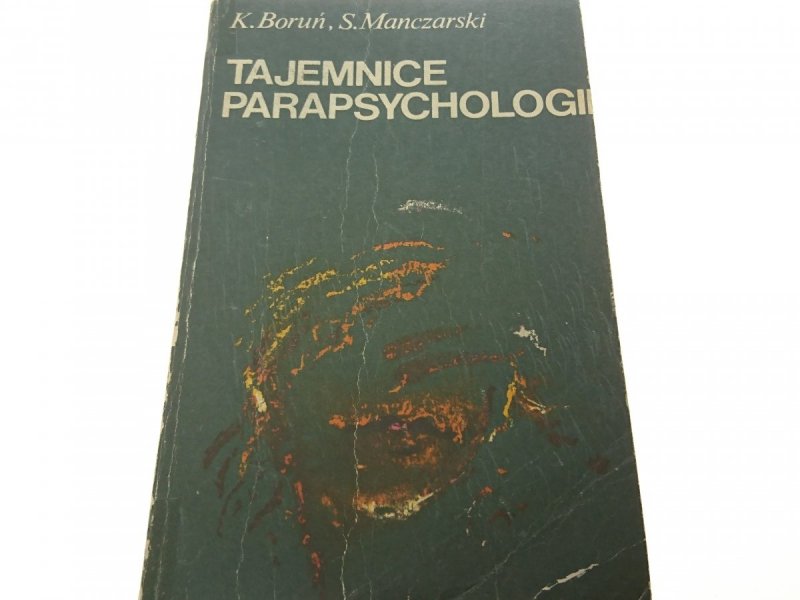 TAJEMNICE PARAPSYCHOLOGII - K. Boruń 1982
