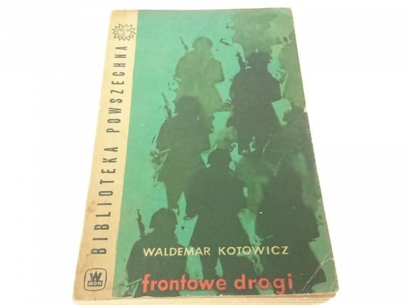 FRONTOWE DROGI - Waldemar Kotowicz 1964
