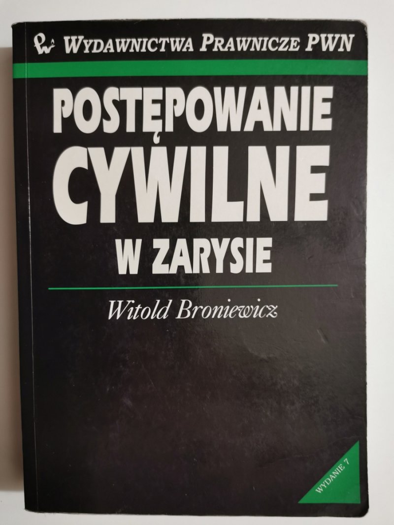 POSTĘPOWANIE CYWILNE W ZARYSIE - Witold Broniewicz
