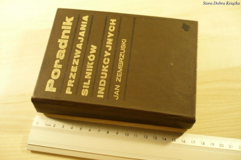 PORADNIK PRZEZWAJANIA SILNIKÓW INDUKCYJNYCH (1980)