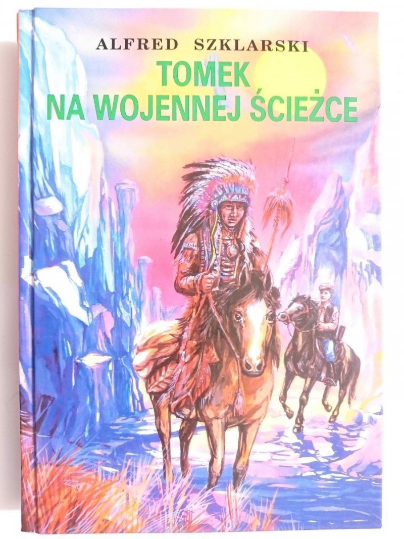 TOMEK NA WOJENNEJ ŚCIEŻCE - Alfred Szklarski 2012