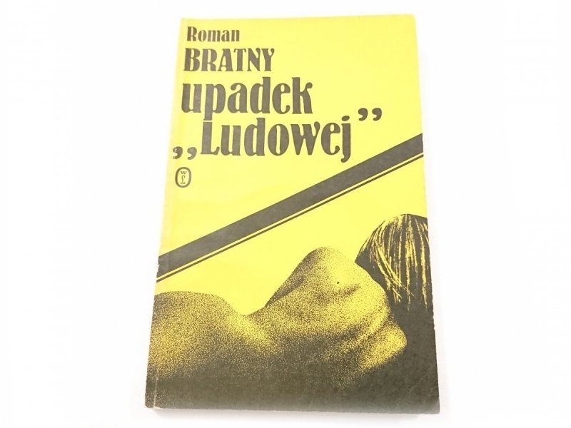 UPADEK 'LUDOWEJ' - Roman Bratny 1987