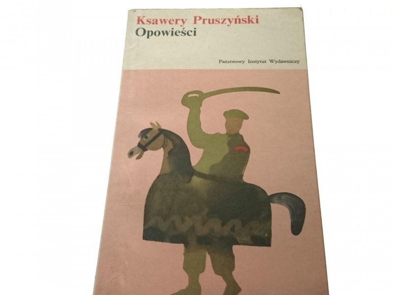 OPOWIEŚCI - Ksawery Pruszyński 1972