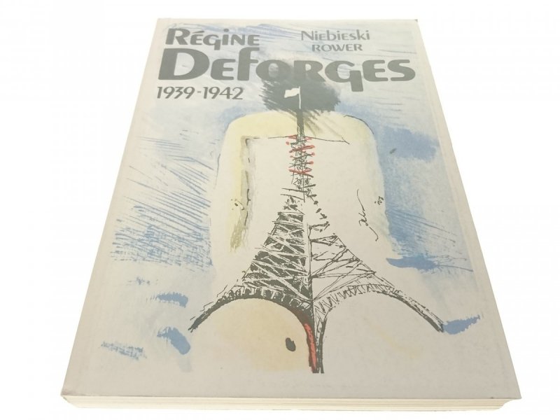 REGINE DEFORGES. 3 POWIEŚCI NIEBIESKI ROWER I INNE