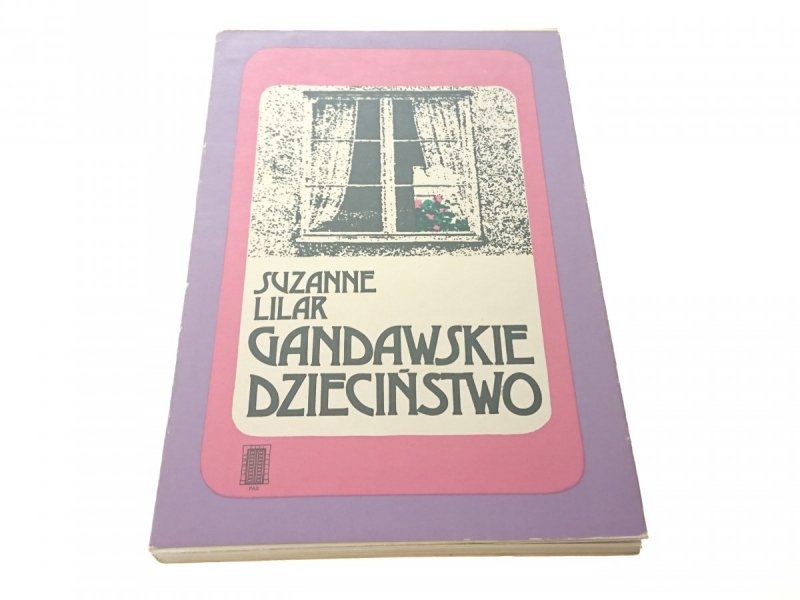GANDAWSKIE DZIECIŃSTWO - Suzanne Lilar (1979)