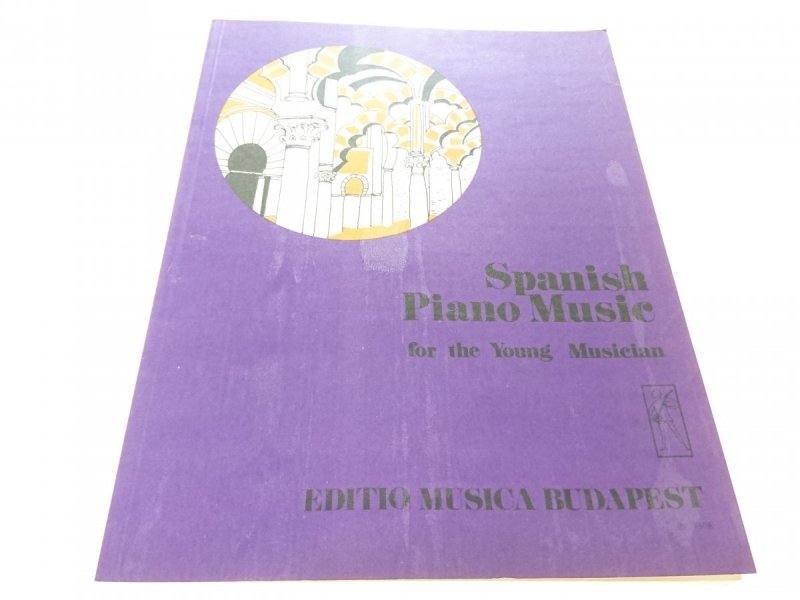 SPANISH PIANO MUSIC FOR THE YOUNG MUSICIAN