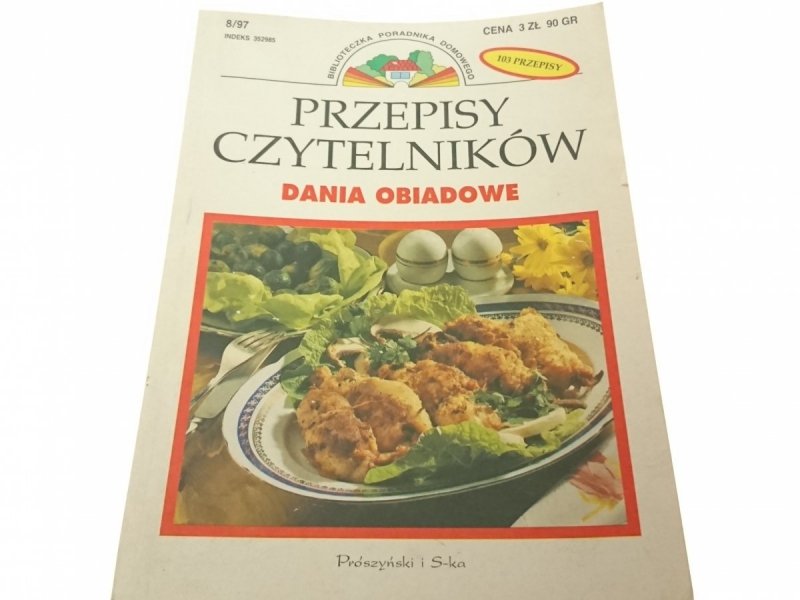 PRZEPISY CZYTELNIKÓW. DANIA OBIADOWE 1997