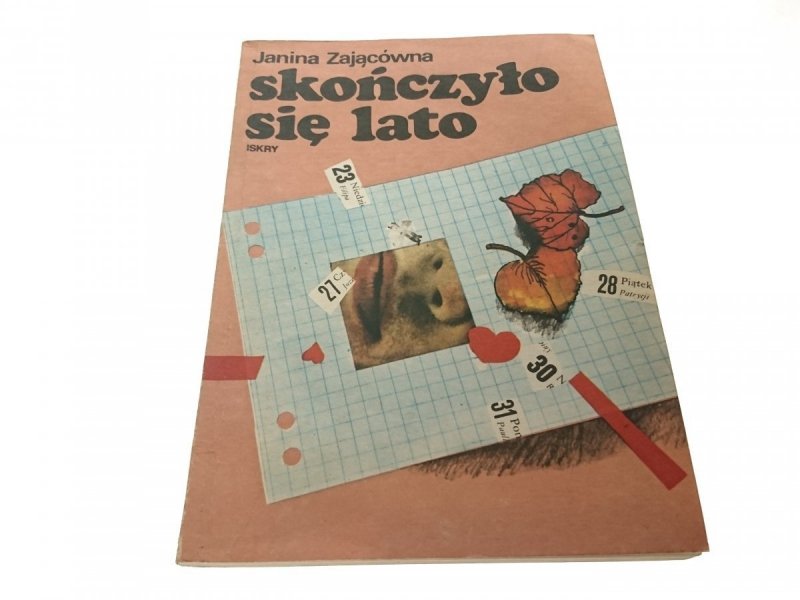 SKOŃCZYŁO SIĘ LATO - Janina Zającówna 1989