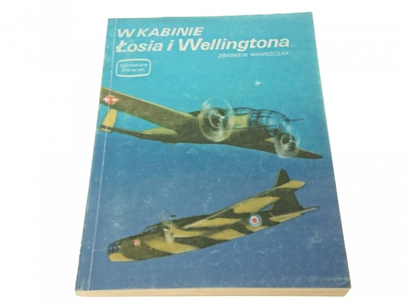 W KABINIE ŁOSIA I WELLINGTONA - Wawszczak (1986)