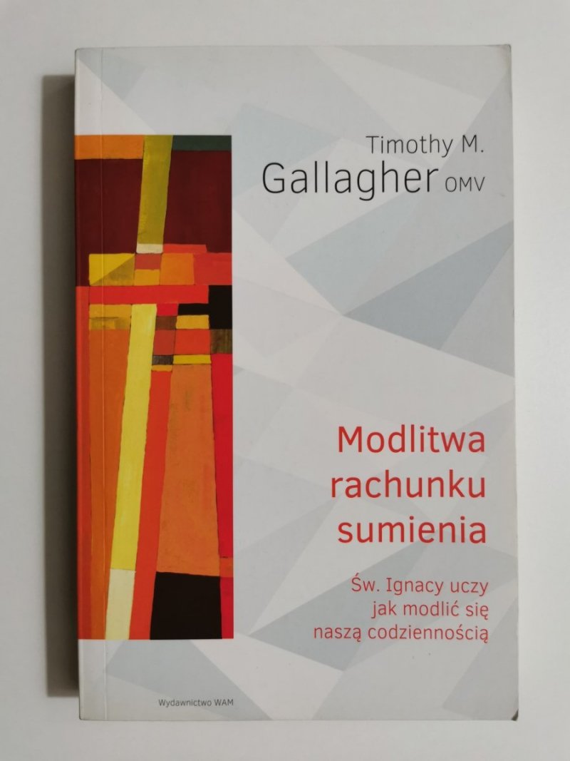 MODLITWA RACHUNKU SUMIENIA - Timothy M. Gallagher OMV 