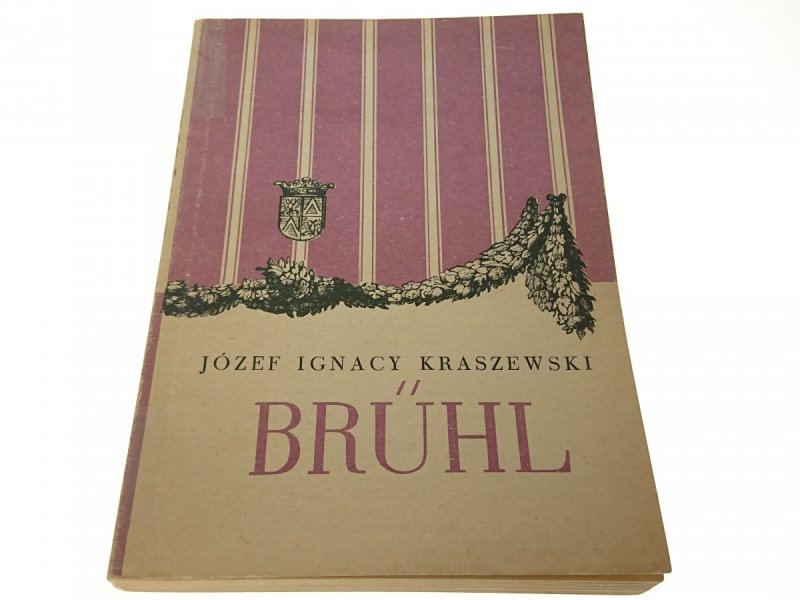 BRUHL - Józef Ignacy Kraszewski 1967