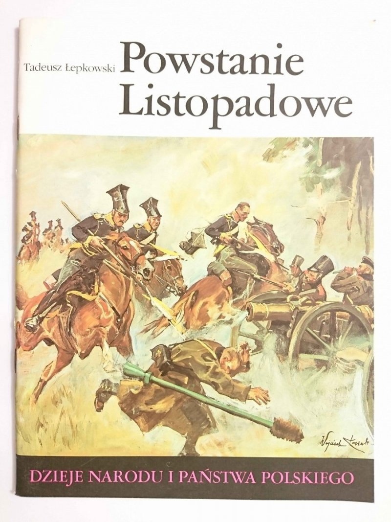 DniPP. POWSTANIE LISTOPADOWE - T. Łepkowski 1987