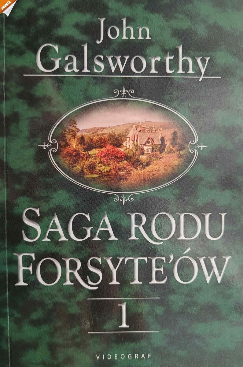 SAGA RODU FORSYTE’ÓW. TOM 1 - John Galsworthy