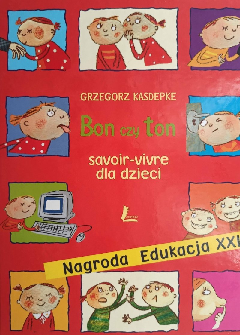 BON CZY TON. SAVOIR-VIVRE DLA DZIECI - Grzegorz Kasdepke