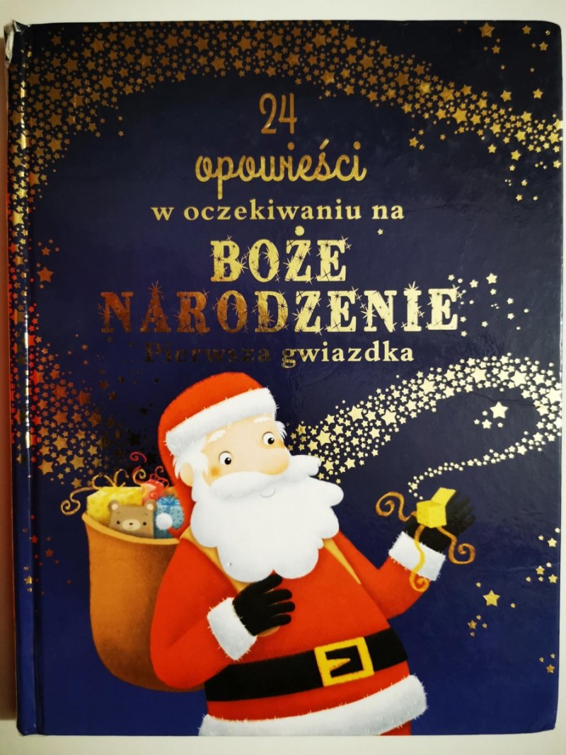 24 OPOWIEŚCI W OCZEKIWANIU NA BOŻE NARODZENIE. PIERWSZA GWIAZDKA